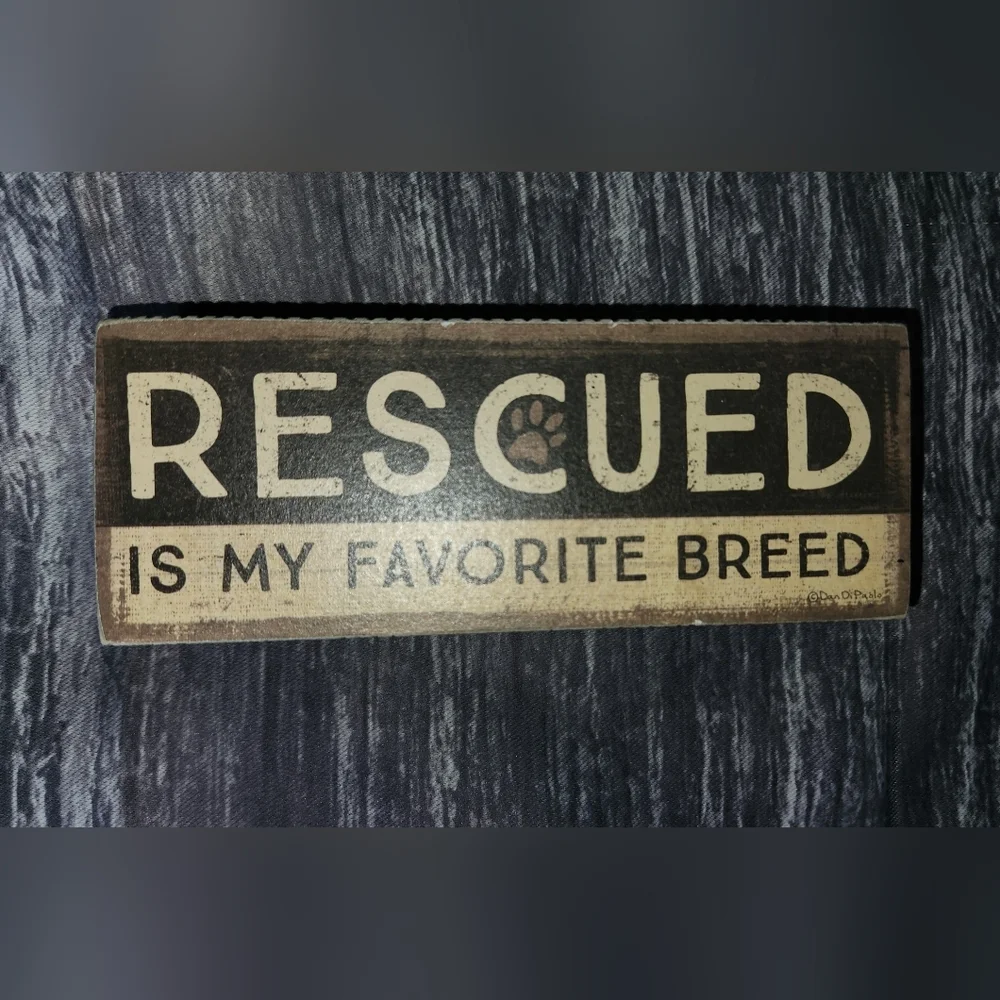Primatives by Kathy Sign Rescued is My Favorite Breed‎